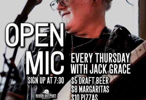 Flyer for Jack Grace Open Mic every Thursday at River Outpost, sign up at 7:30.