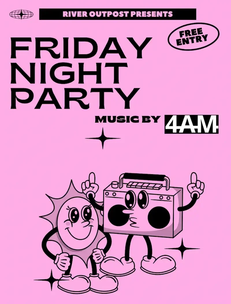 Flier for DJ 4AM Friday Night at River Outpost
