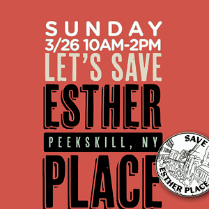 Flyer for Save Esther Place Gathering on Sunday, 3/26 10am-2pm