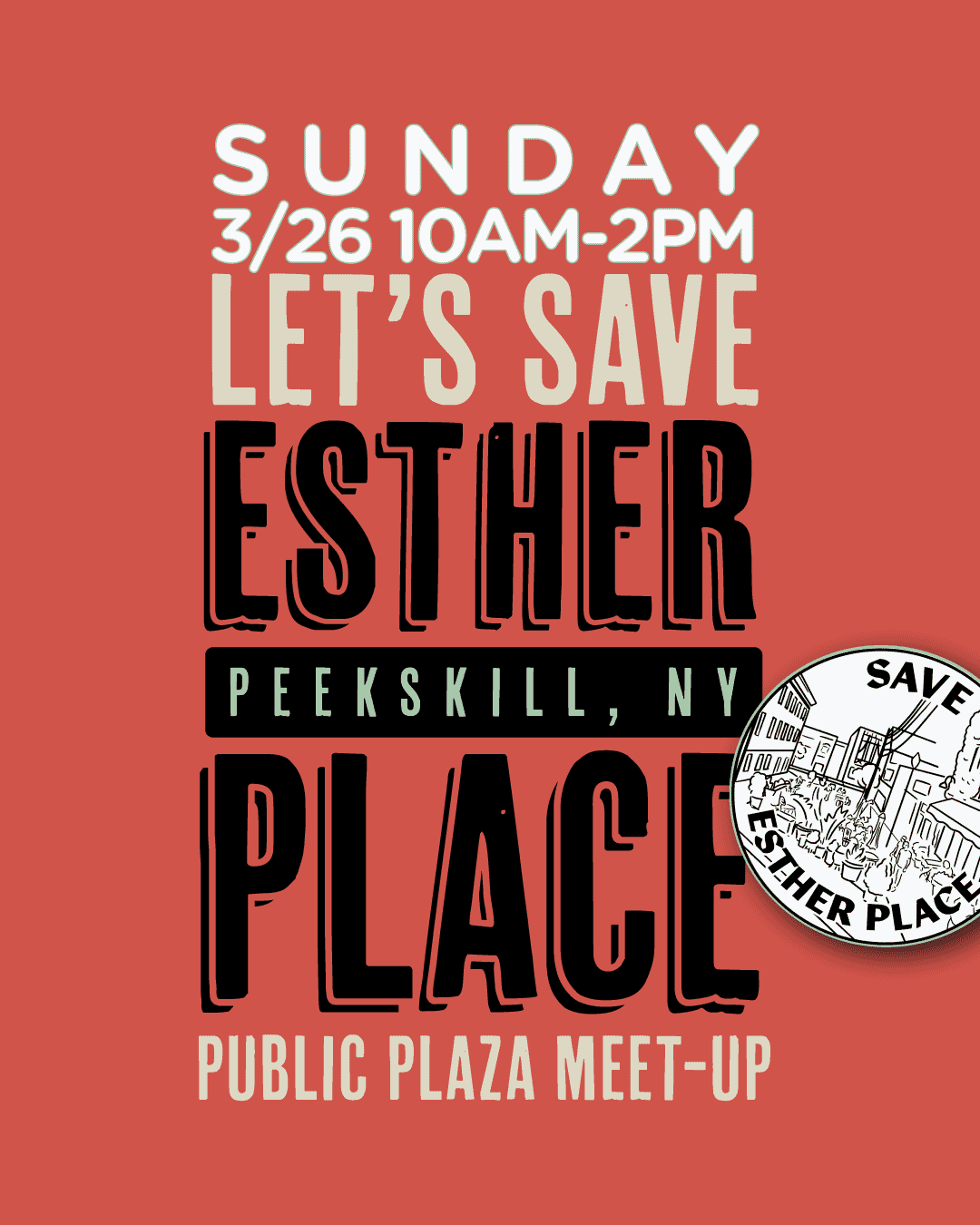 Flyer for Save Esther Place Gathering on Sunday, 3/26 10am-2pm