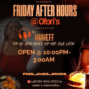 Ofori's Friday After Hours flyer