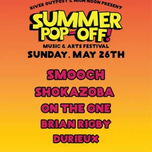 Flier for Summer Pop-Off 2024 with music line-up