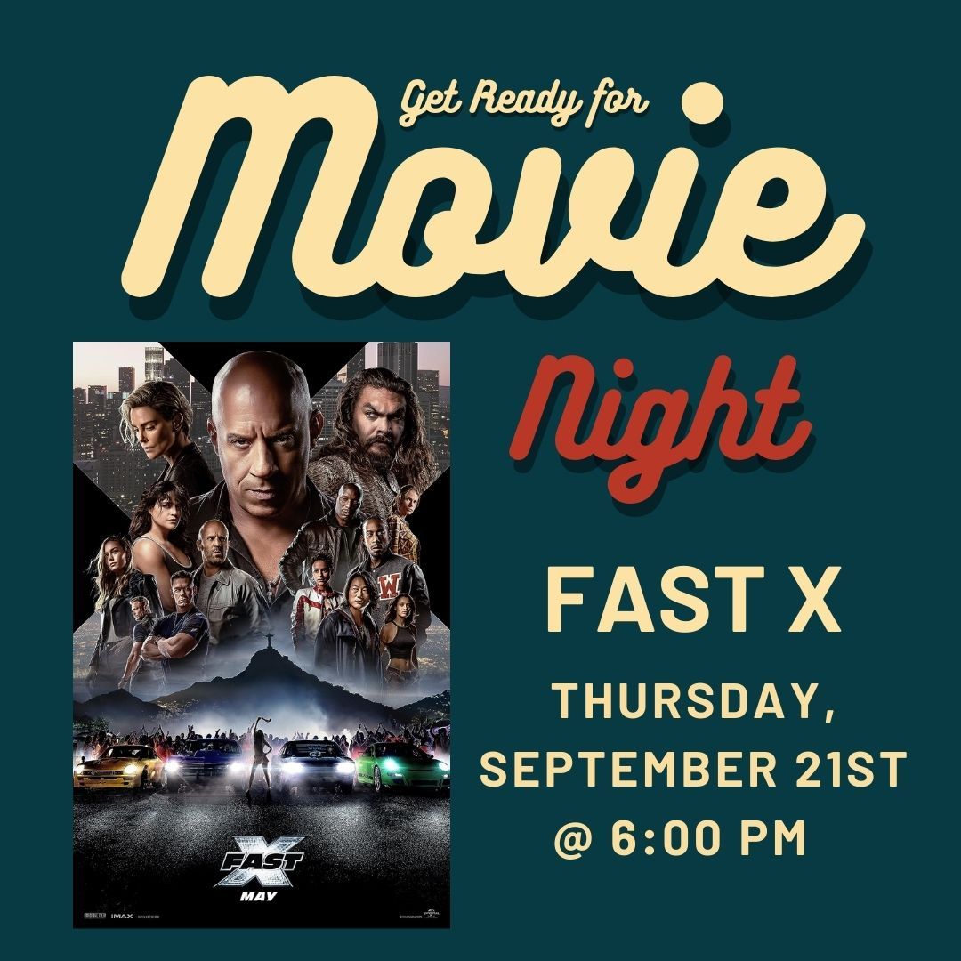 Flier for Movie Night: Fast X at The FIeld LIbrary
