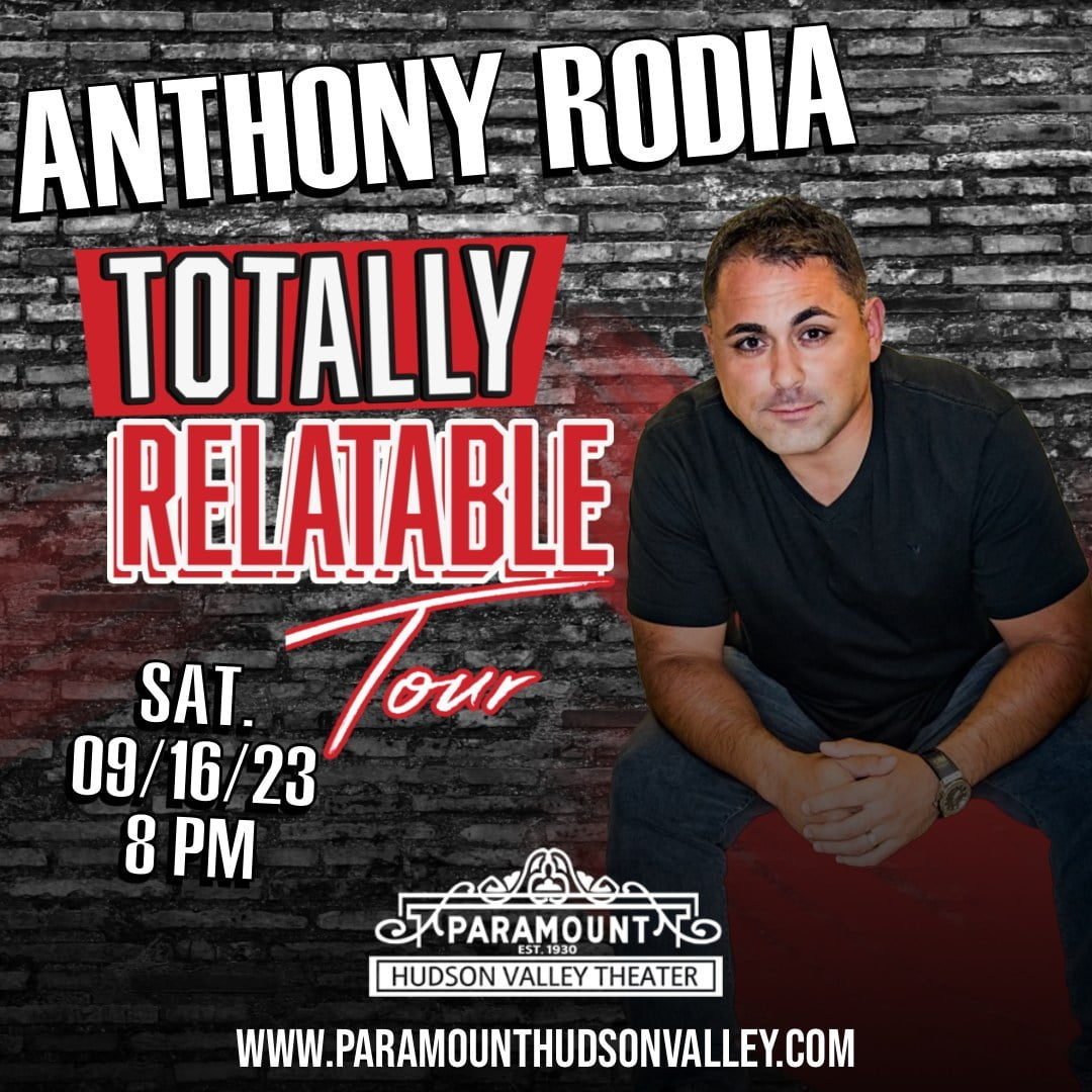 Flier for Anthony Rodia at The Paramount Hudson Valley Theater.