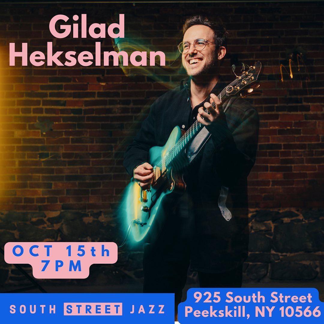 Flier for South Street Jazz: Gilad Hekselman