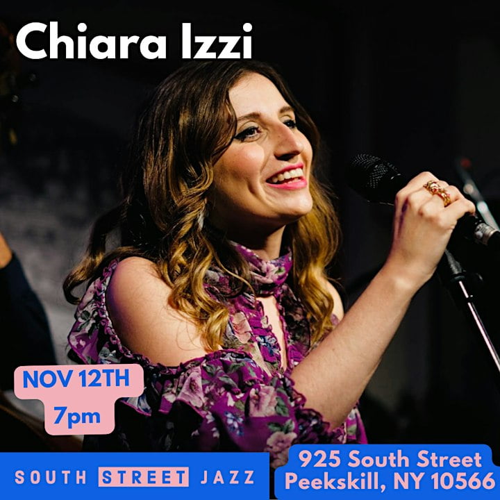 Flyer for South Street Jazz: Chiara Izzi featuring a photo of Chiara at the mic