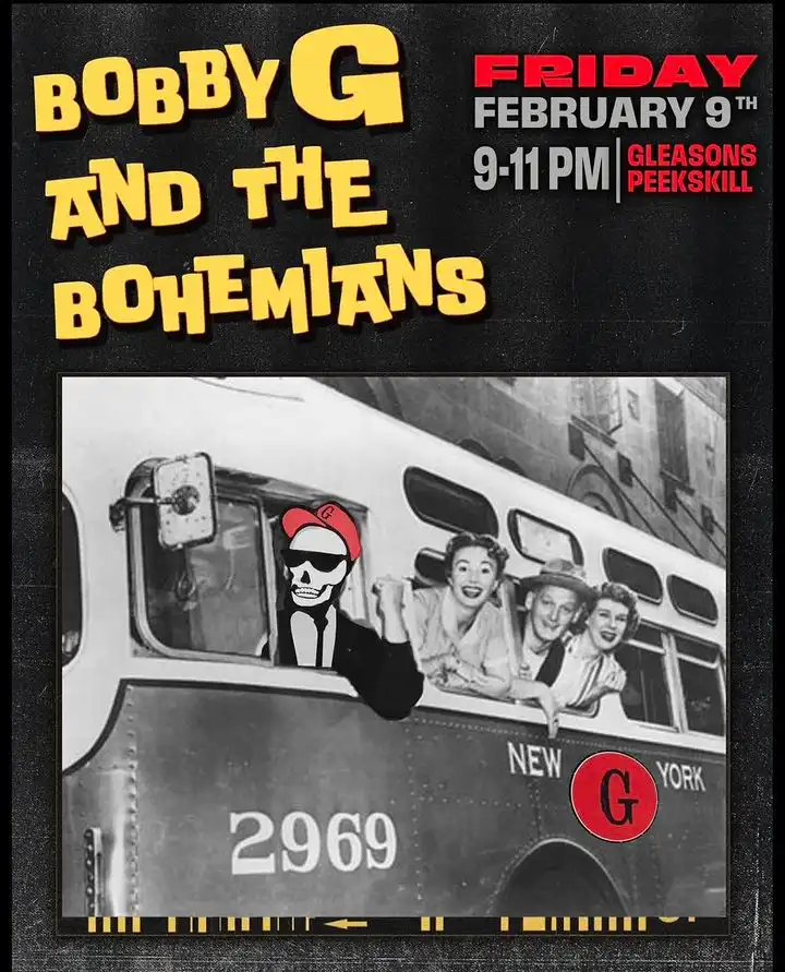 Flier for Bobby G and The Bohemians at Gleason's