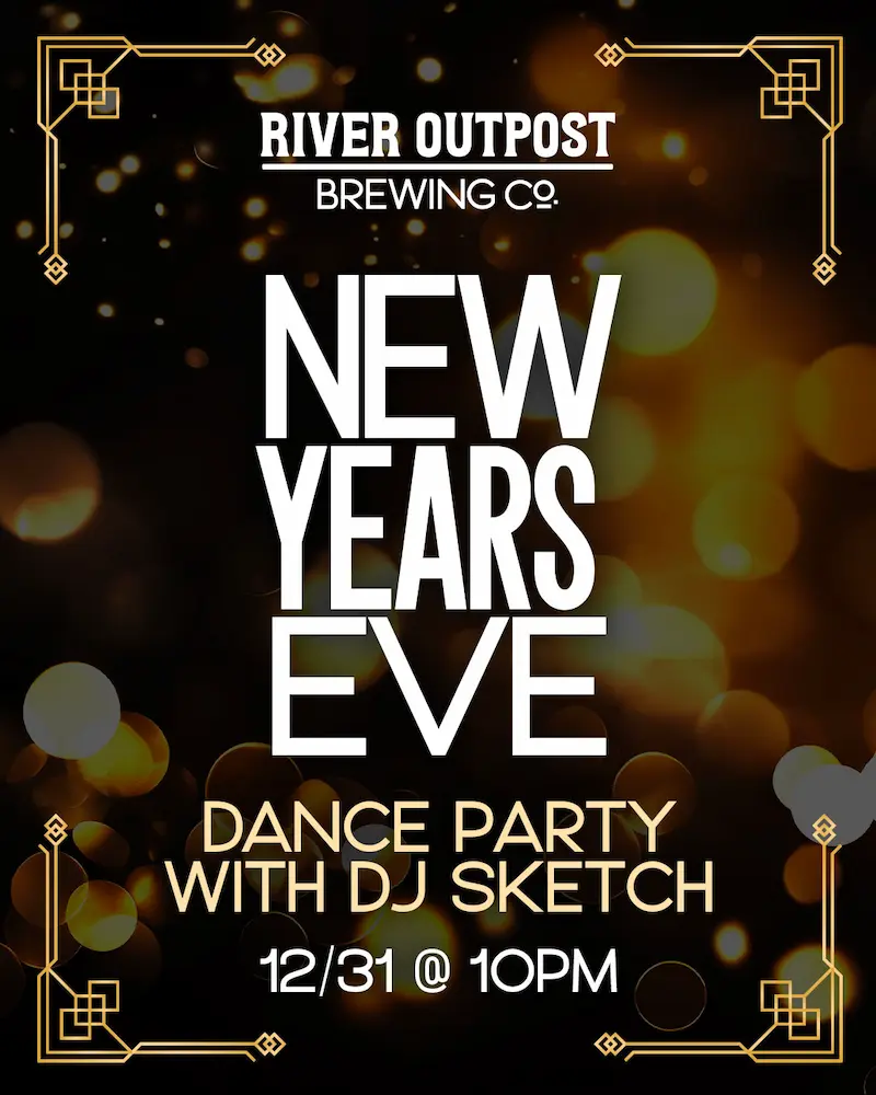 Flier for River Outpost NYE Party 2024