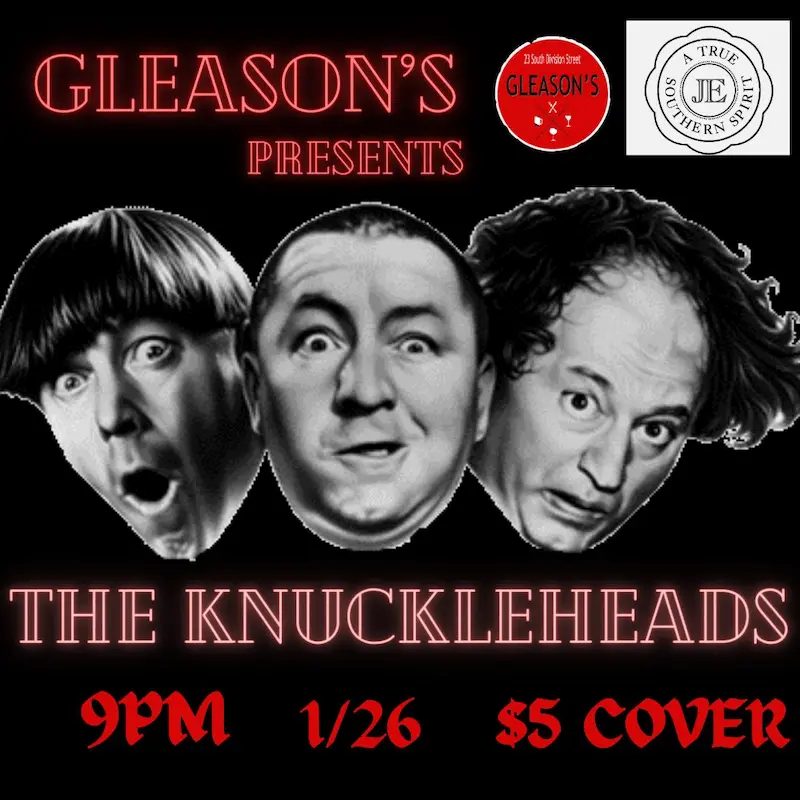 Flier for The Knuckleheads at Gleason's
