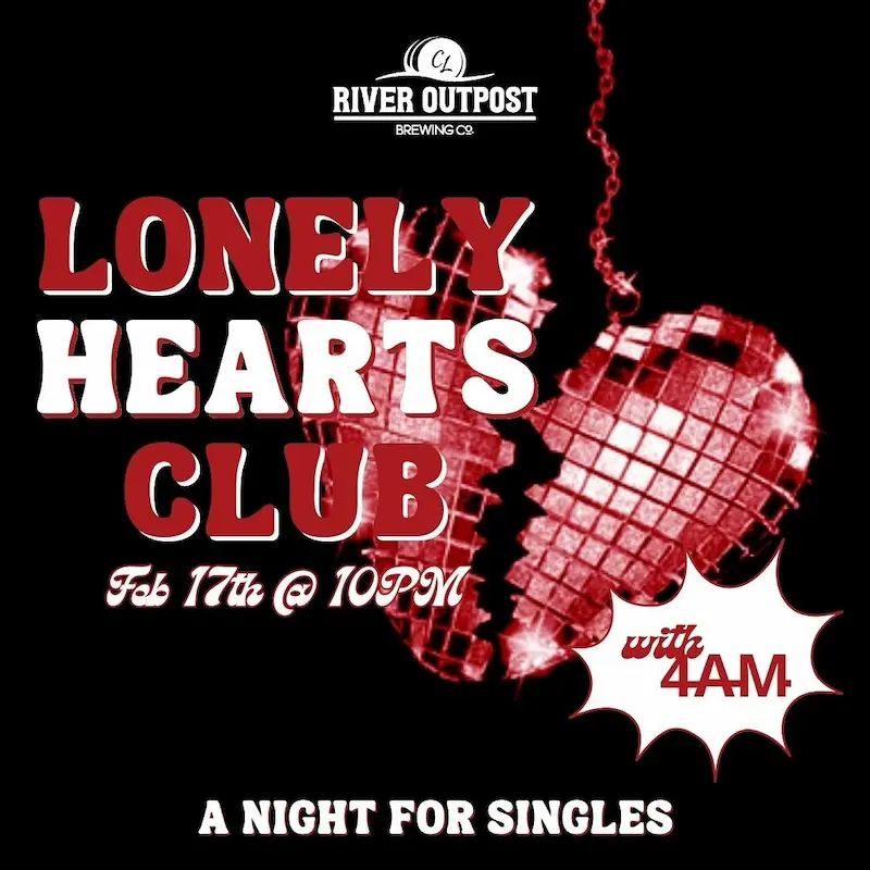 Flier for Lonely Hearts Club at RIver Outpost