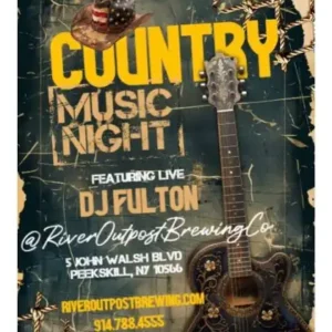 Country Music Night w/ DJ Fulton at River Outpost in Peekskill, NY