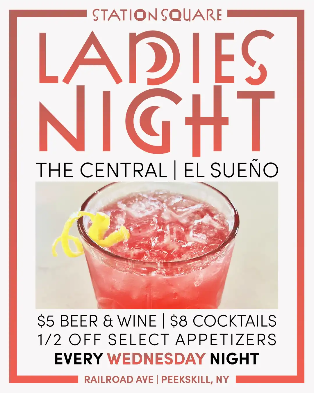 Station Square Ladies Night every Wednesday at The Central and El Sueno in Peekskill, NY